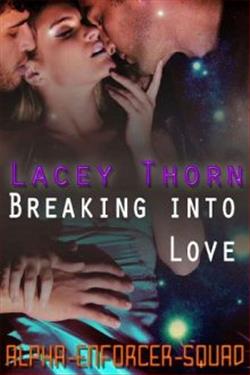 Breaking Into Love by Lacey Thorn