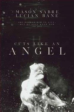 Cuts Like an Angel: Part 2 by Mason Sabre