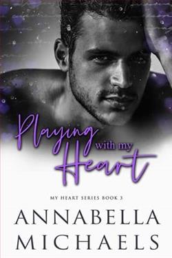 Playing with My Heart by Annabella Michaels