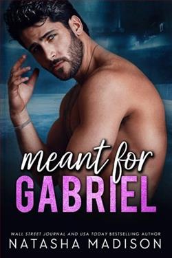 Meant for Gabriel by Natasha Madison