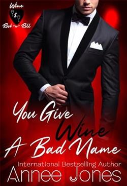 You Give Wine a Bad Name by Annee Jones