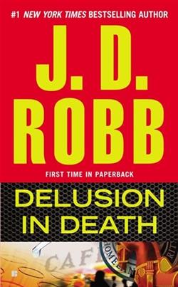 Delusion in Death by J.D. Robb