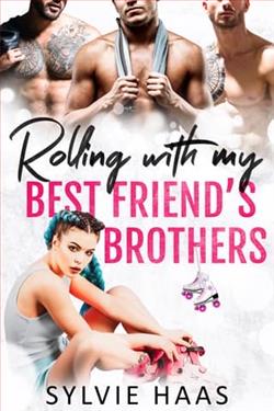 Rolling with my Best Friend's Brothers by Sylvie Haas