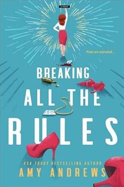 Breaking All The Rules by Amy Andrews