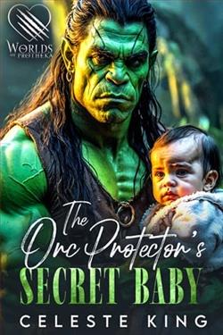 The Orc Protector's Secret Baby by Celeste King