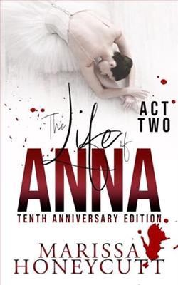 The Life of Anna-Tenth Anniversary Edition: Act 2 by Marissa Honeycutt