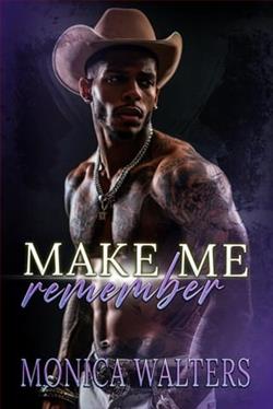 Make Me Remember by Monica Walters