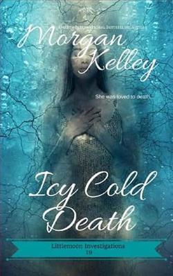 Icy Cold Death by Morgan Kelley