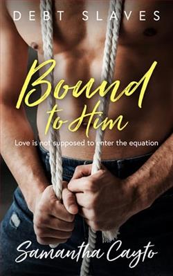 Bound to Him by Samantha Cayto