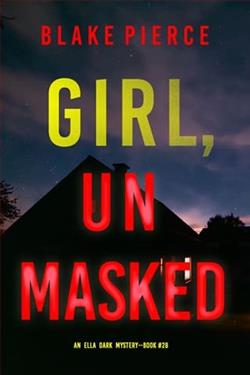 Girl, Unmasked by Blake Pierce
