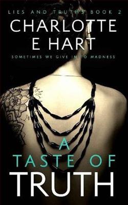 A Taste Of Truth by Charlotte E. Hart