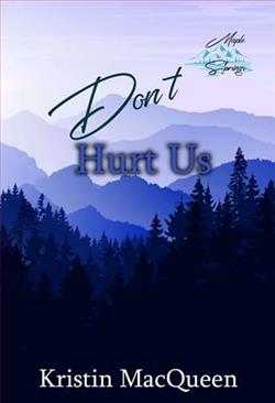Don't Hurt Us by Kristin MacQueen