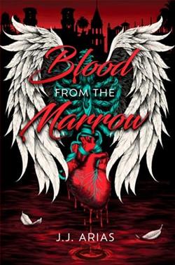 Blood from the Marrow by J.J. Arias