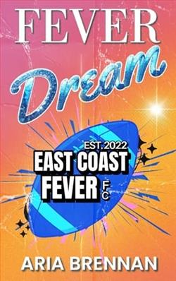 Fever Dream by Aria Brennan