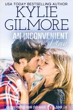 An Inconvenient Plan by Kylie Gilmore