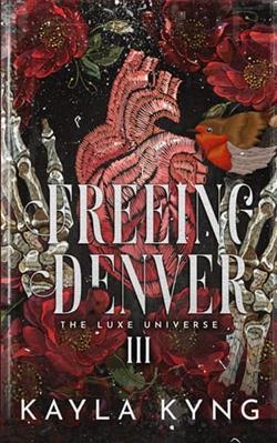 Freeing Denver by Kayla Kyng