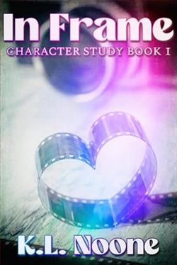 In Frame by K.L. Noone