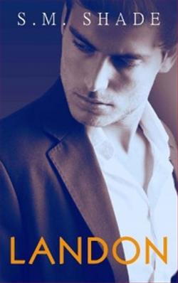 Landon (In Safe Hands) by S.M. Shade