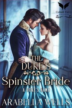 The Duke's Spinster Bride by Arabella Wells