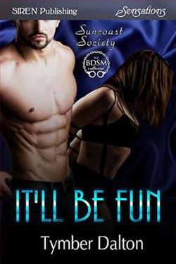 It'll Be Fun by Tymber Dalton