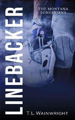 Linebacker by T.L. Wainwright