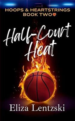 Half-Court Heat by Eliza Lentzski