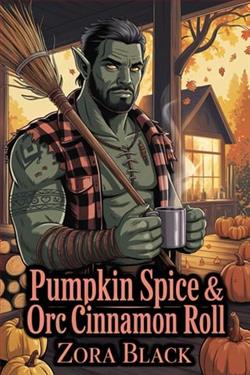 Pumpkin Spice & Orc Cinnamon Roll by Zora Black