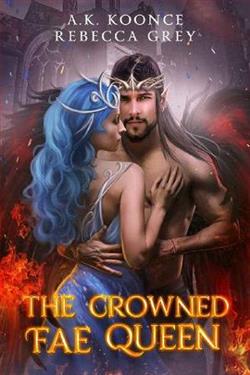 The Crowned Fae Queen by A.K. Koonce