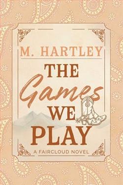 The Games We Play by M. Hartley