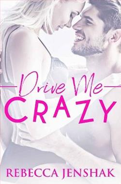 Drive Me Crazy by Rebecca Jenshak