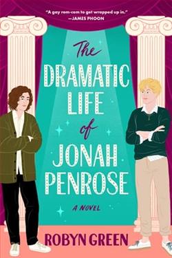 The Dramatic Life of Jonah Penrose by Robyn Green