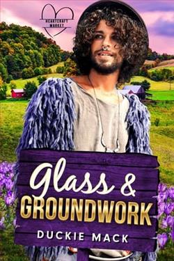 Glass & Groundwork by Duckie Mack