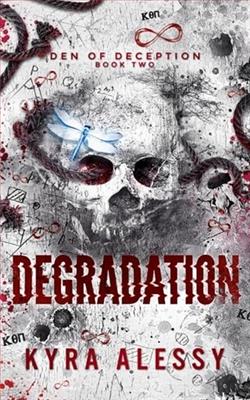 Degradation by Kyra Alessy
