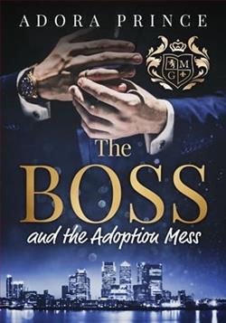 The Boss and the Adoption Mess by Adora Prince