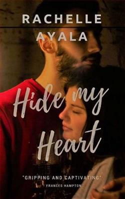 Hide My Heart by Rachelle Ayala