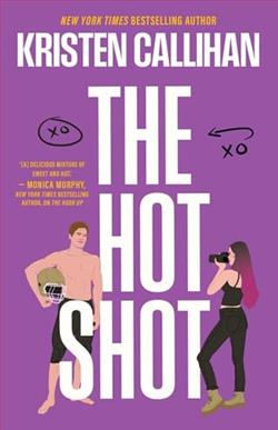 The Hot Shot by Kristen Callihan
