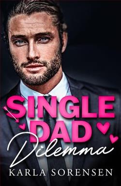 Single Dad Dilemma by Karla Sorensen