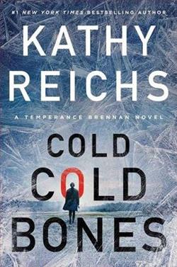 Cold, Cold Bones by Kathy Reichs