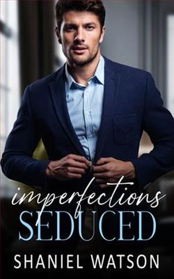 Imperfections Seduced by Shaniel Watson