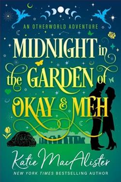 Midnight in the Garden of Okay and Meh by Katie MacAlister