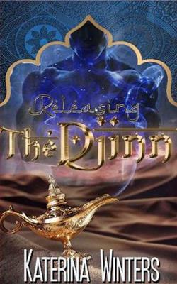Releasing the Djinn by Katerina Winters