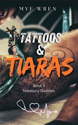 Tattoos and Tiaras by Myf Wren