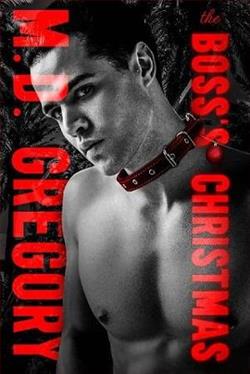 The Boss's Christmas by M.D. Gregory
