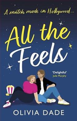 All the Feels by Olivia Dade