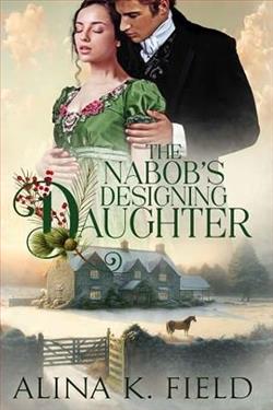 The Nabob's Designing Daughter by Alina K. Field