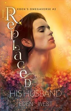 I Replaced His Husband by Eden West