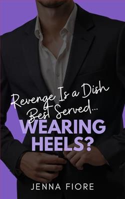 Revenge Is a Dish Best Served… Wearing Heels? by Jenna Fiore