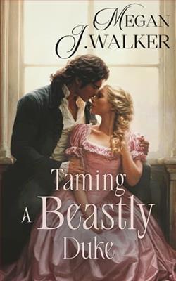 Taming a Beastly Duke by Megan J. Walker