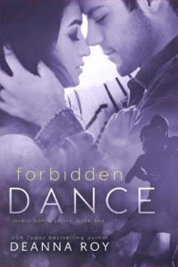 Forbidden Dance by Deanna Roy