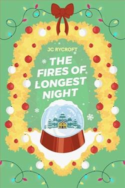 The Fires of Longest Night by J.C. Rycroft